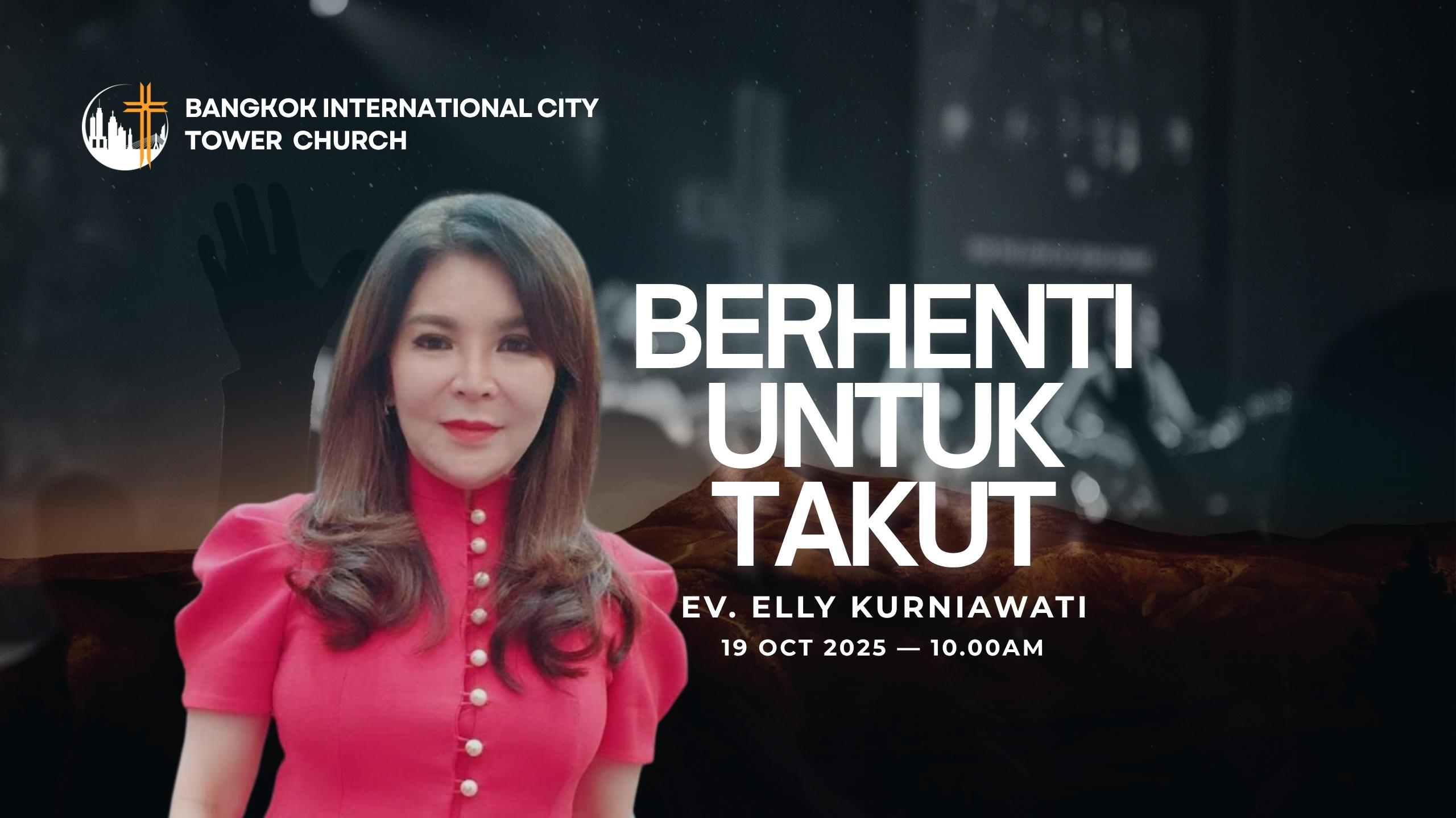 Khotbah Ev. Elly Kurniawati di Bangkok International City Church (BICT)